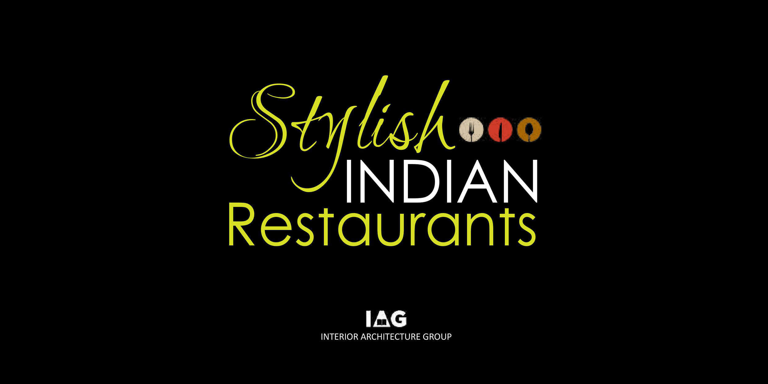 Stylish Indian Restaurants